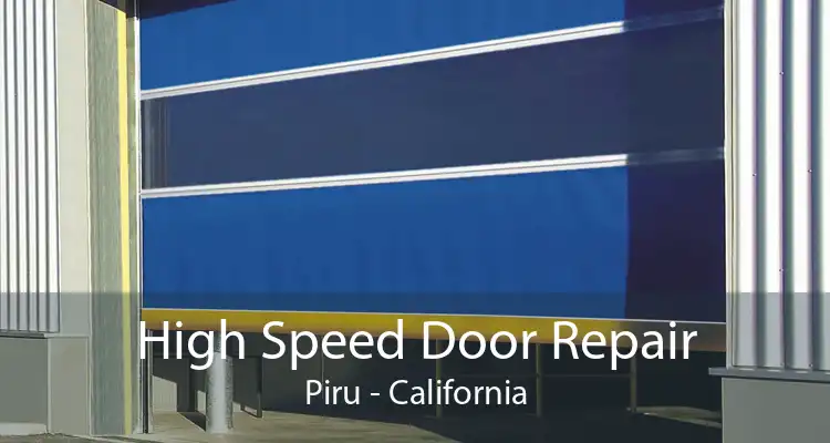 High Speed Door Repair Piru - California